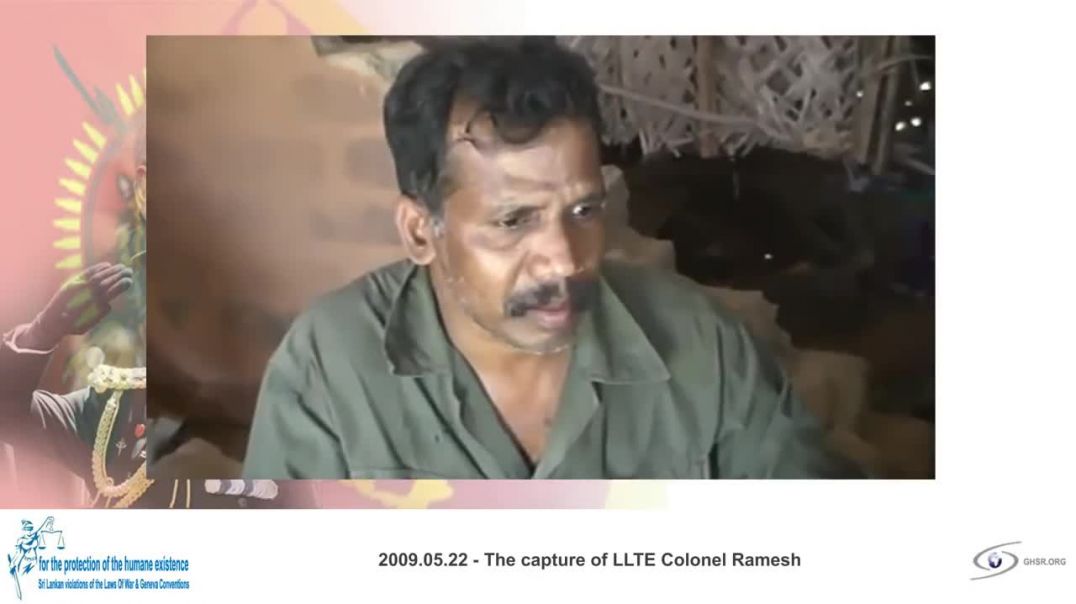 SRI LANKA WAR episode|2009.5.22 The capture & execution of LTTE Col.Ramesh | Sri Lanka war crime